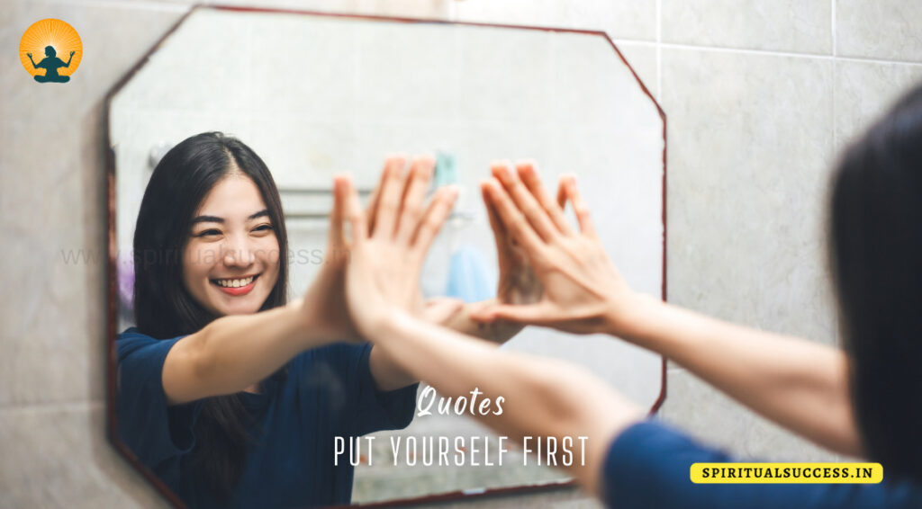 Put yourself First Quotes