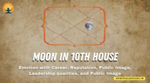 Effects of Moon in the 10th House