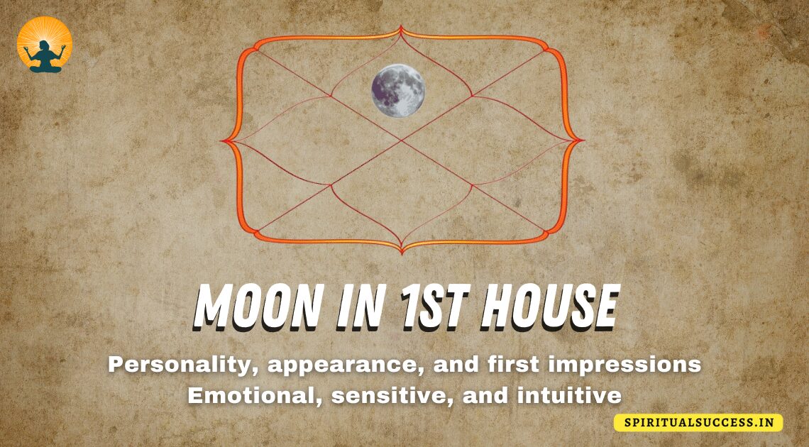 Read more about the article Effects of Moon in the 1st House