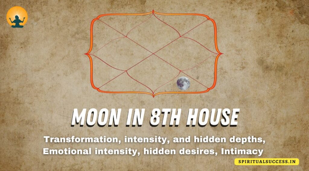 Effects of Moon in the 8th House