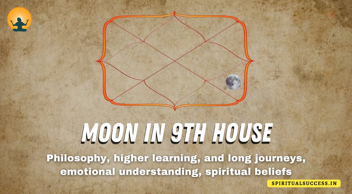 Read more about the article Effects of Moon in the 9th House